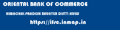 ORIENTAL BANK OF COMMERCE  HIMACHAL PRADESH BHUNTER DISTT:KULLU    ifsc code